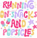 Running on Snacks and Popsicles