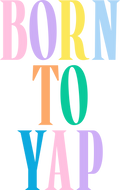 Born To Yap