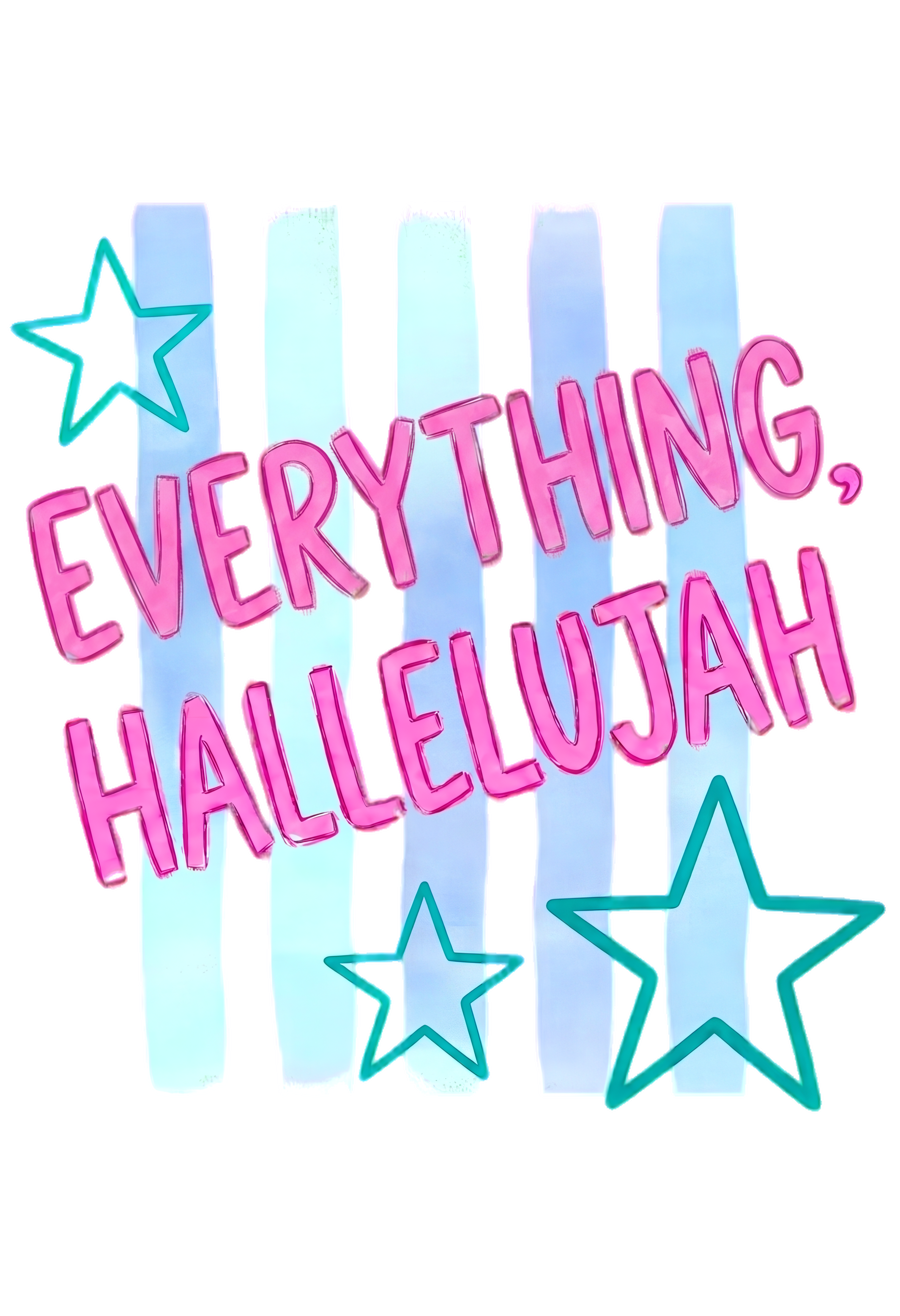 Everything Hallelujah