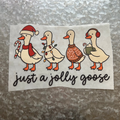 "Just a Jolly Goose"