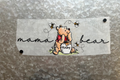 "Mama Bear" (Pooh Bear)