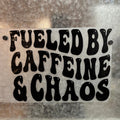 Fueled By Caffeine & Chaos