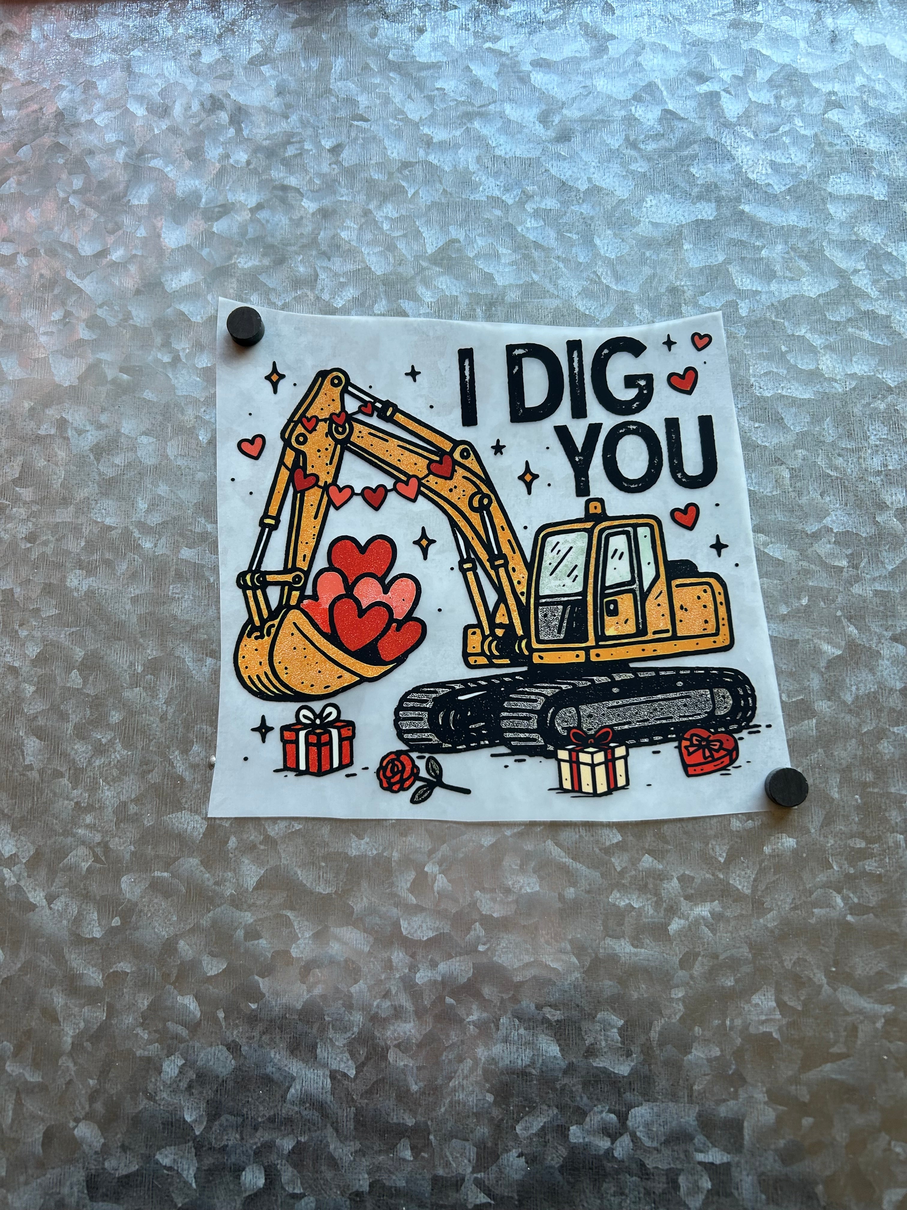 I Dig You
