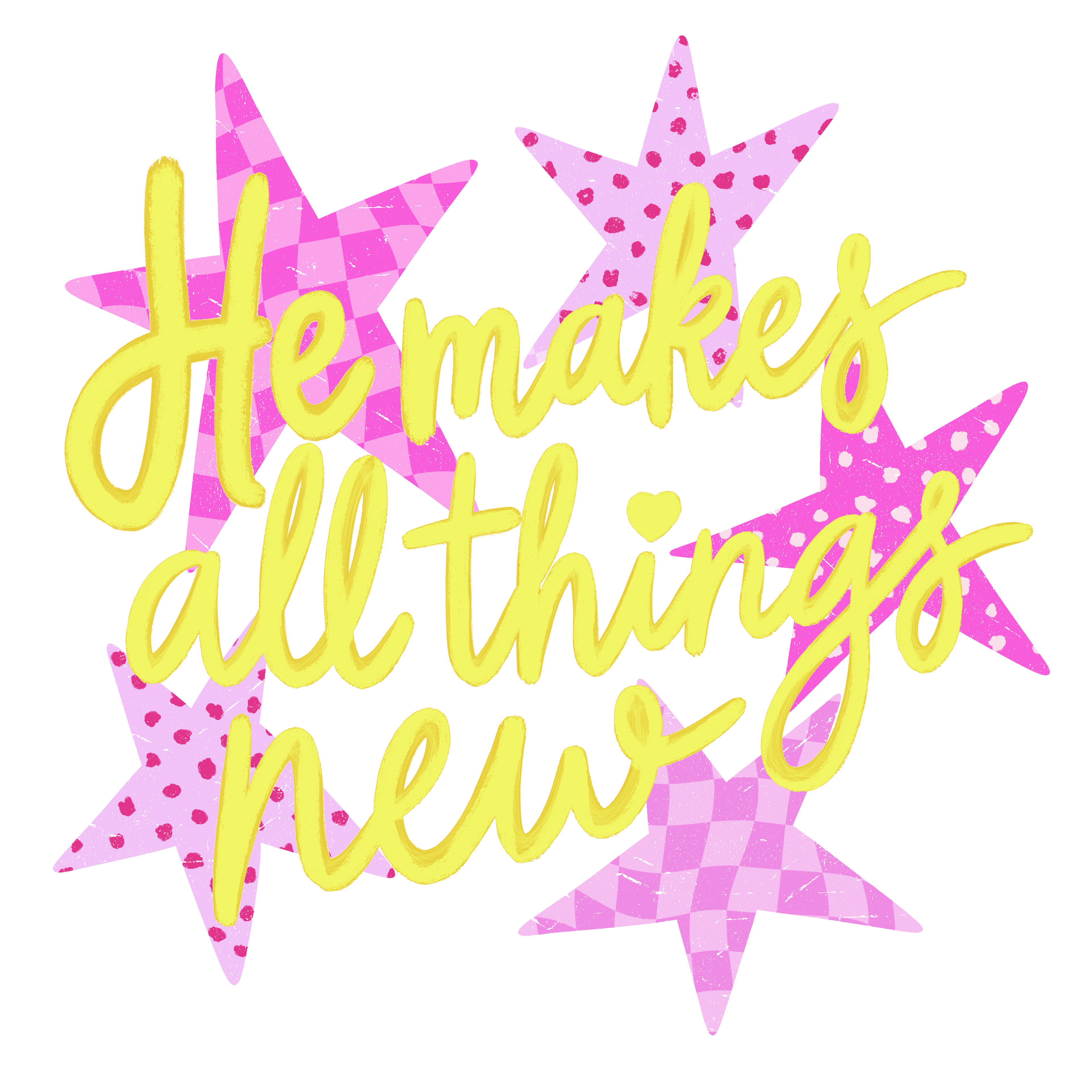 He Makes All Things New